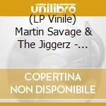 (LP Vinile) Martin Savage & The Jiggerz - Fat City vinile