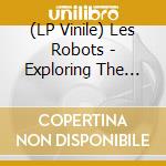(LP Vinile) Les Robots - Exploring The Boundaries Of The Multiverse (2 Lp) vinile
