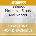 Feelgood Mclouds - Saints And Sinners cd