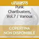 Punk Chartbusters, Vol.7 / Various cd