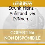 Strunk,Heinz - Aufstand Der D?Nnen Hipster?Rmchen cd