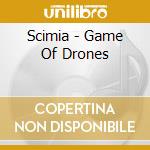 Scimia - Game Of Drones cd