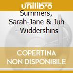 Summers, Sarah-Jane & Juh - Widdershins cd musicale di Summers, Sarah