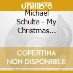 Michael Schulte - My Christmas Classics cd