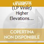 (LP Vinile) Higher Elevations (The) - The Protestant Work Ethic lp vinile di Higher Elevations (The)
