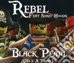 Rebel Feat. Sidney Housen - Black Pearl (He Is A Pirate)