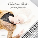 Valentina Babor - Piano Princess