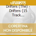 Drifters (The) - Drifters (15 Track Collection) cd