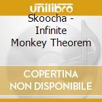 Skoocha - Infinite Monkey Theorem cd