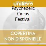 Psychedelic Circus Festival