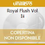 Royal Flush Vol Iii cd
