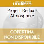Project Redux - Atmosphere cd