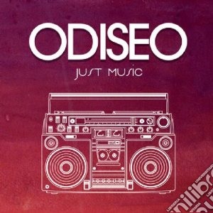 Odiseo - Just Music cd musicale di Odiseo