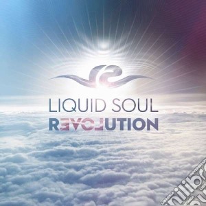 Liquid Soul - Revolution cd musicale di Soul Liquid
