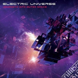 Electric Universe - Journey Into Outer Space cd musicale di Universe Electric