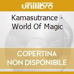 Kamasutrance - World Of Magic cd