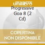 Progressive Goa 8 (2 Cd) cd musicale di Audioload Music