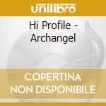 Hi Profile - Archangel cd