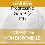 Progressive Goa 9 (2 Cd) cd