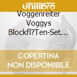 Voggenreiter Voggys Blockfl?Ten-Set Mit Barockem - Voggys Blockfl?Ten-Set (Barocke Gw) cd