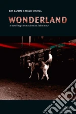 (Music Dvd) Das Kapital - Wonderland cd