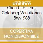 Chen Pi-Hsien - Goldberg-Variationen Bwv 988 cd musicale di Chen Pi
