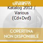 Katalog 2012 / Various (Cd+Dvd) cd