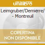 Leimgruber/Demierre/ - Montreuil cd