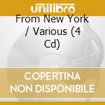 From New York / Various (4 Cd) cd musicale di Jazzwerkstatt
