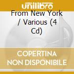 From New York / Various (4 Cd) cd