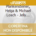 Plankensteiner, Helga & Michael Losch - Jelly Roll Plays Morton cd