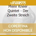 Meinr Kneer Quintet - Der Zweite Streich cd