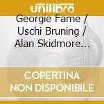 Georgie Fame / Uschi Bruning / Alan Skidmore Quartet - A Declaration Of Love cd