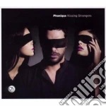 Phonique - Kissing Strangers cd