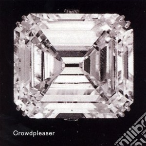Crowdpleaser - Crowdpleaser cd musicale di Crowdpleaser
