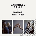 (LP Vinile) Darkness Falls - Dance And Cry
