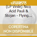 (LP Vinile) Nico Acid Pauli & Stojan - Flying Lizard vinile