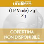 (LP Vinile) Zg - Zg lp vinile