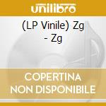 (LP Vinile) Zg - Zg vinile
