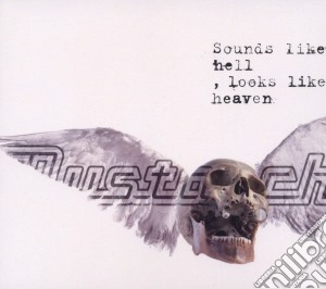 Mustasch - Sounds Like Hell, Looks Like Heaven cd musicale di Mustasch