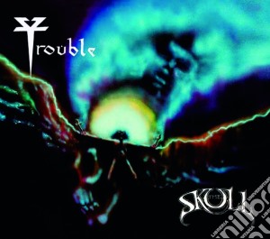 (LP Vinile) Trouble - The Skull lp vinile di Trouble