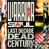 Warrior Soul - Last Decade Dead Century cd