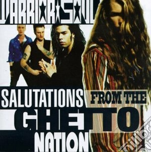 Warrior Soul - Salutations From The Ghetto Nation cd musicale di Soul Warrior