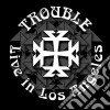 (LP Vinile) Trouble - Live In Los Angeles cd