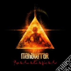 Mahavatar - From The Sun, The Rain, The Wind cd musicale di Mahavatar