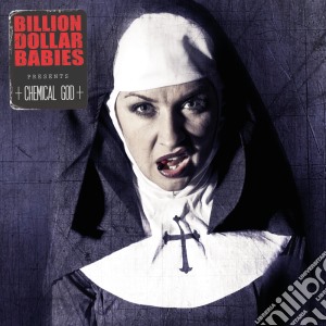 Billion Dollar Babies - Chemical God cd musicale di Billion Dollar Babies