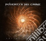 Poverty's No Crime - Spiral Of Fear