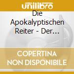 Die Apokalyptischen Reiter - Der Rote Reiter cd musicale di Die Apokalyptischen Reiter
