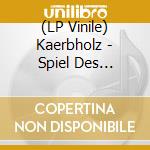 (LP Vinile) Kaerbholz - Spiel Des Lebens-Alles Ne lp vinile di Kaerbholz