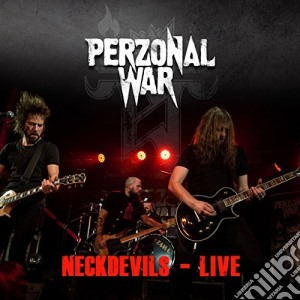 Perzonal War - Neckdevils - Live (Ltd. Cd+Dvd Digipak) cd musicale di Perzonal War